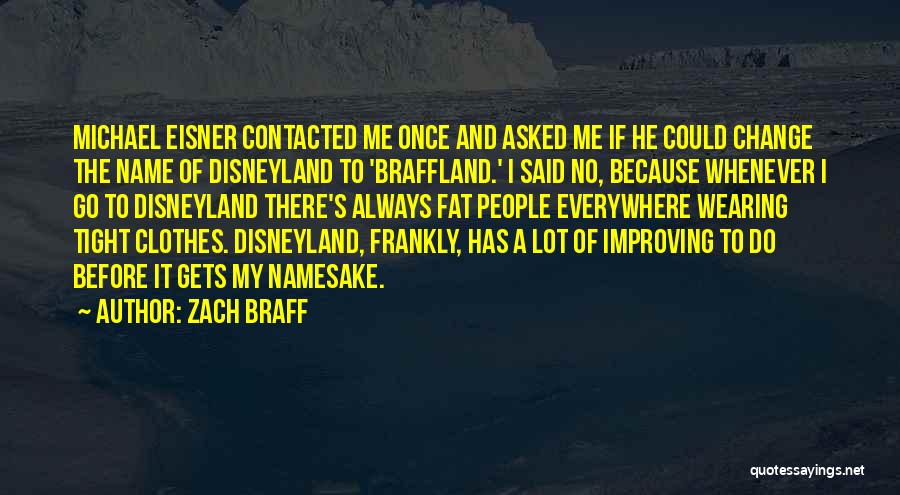 Always Improving Yourself Quotes By Zach Braff