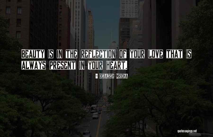 Always In Heart Quotes By Debasish Mridha