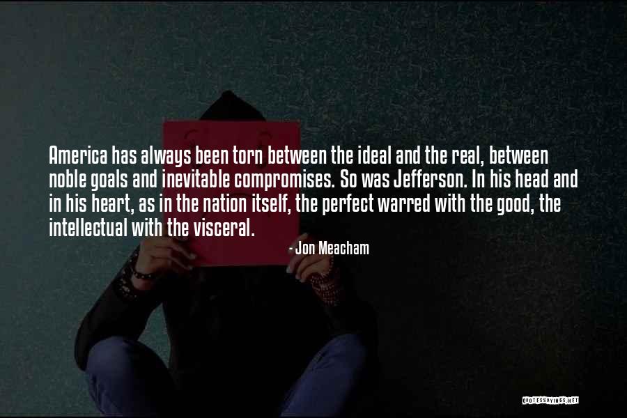 Always In Heart Quotes By Jon Meacham Always In Heart Quotes By Jon Meacham