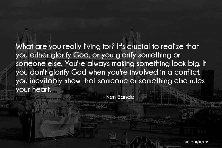 Always In Heart Quotes By Ken Sande Always In Heart Quotes By Ken Sande