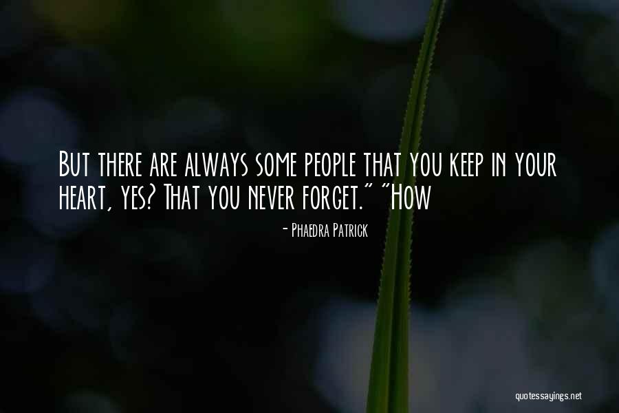 Always In Heart Quotes By Phaedra Patrick Always In Heart Quotes By Phaedra Patrick