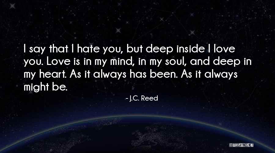 Always In My Mind Always In My Heart Quotes By J.C. Reed Always In My Mind Always In My Heart Quotes By J.C. Reed