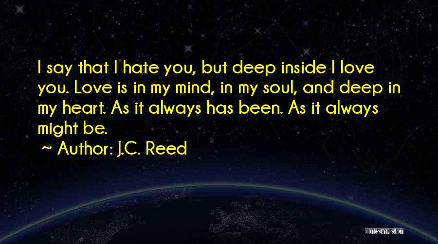 Always In My Mind Love Quotes By J.C. Reed