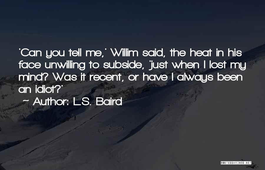 Always In My Mind Love Quotes By L.S. Baird