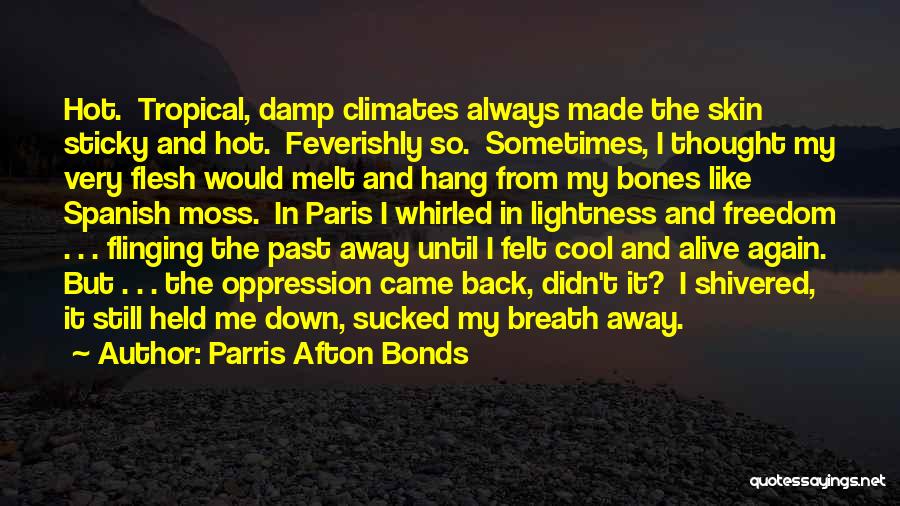 Always In My Thought Quotes By Parris Afton Bonds