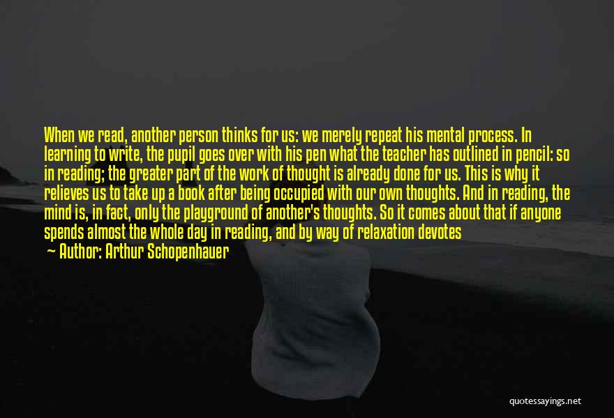 Always In Our Thoughts Quotes By Arthur Schopenhauer