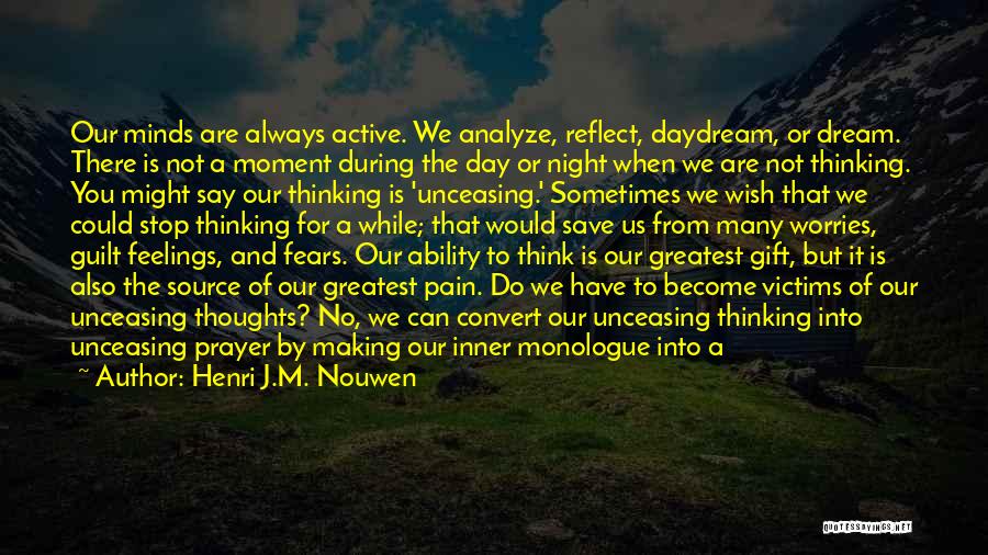 Always In Our Thoughts Quotes By Henri J.M. Nouwen