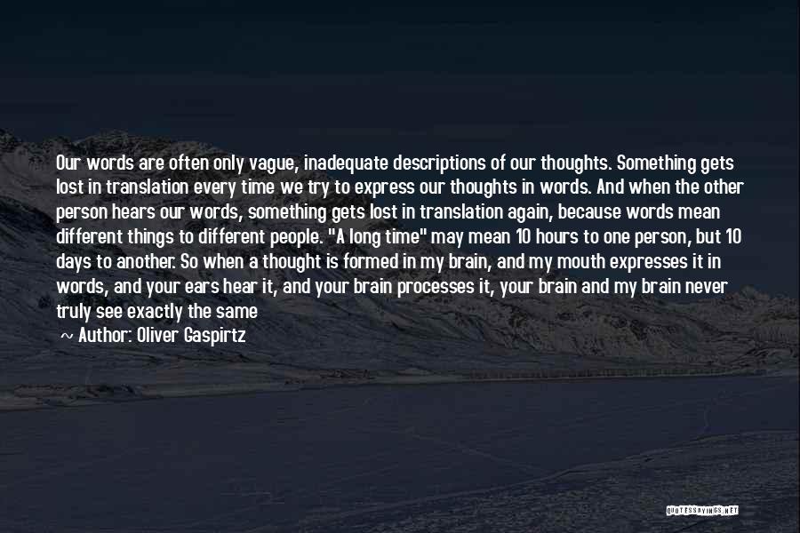 Always In Our Thoughts Quotes By Oliver Gaspirtz