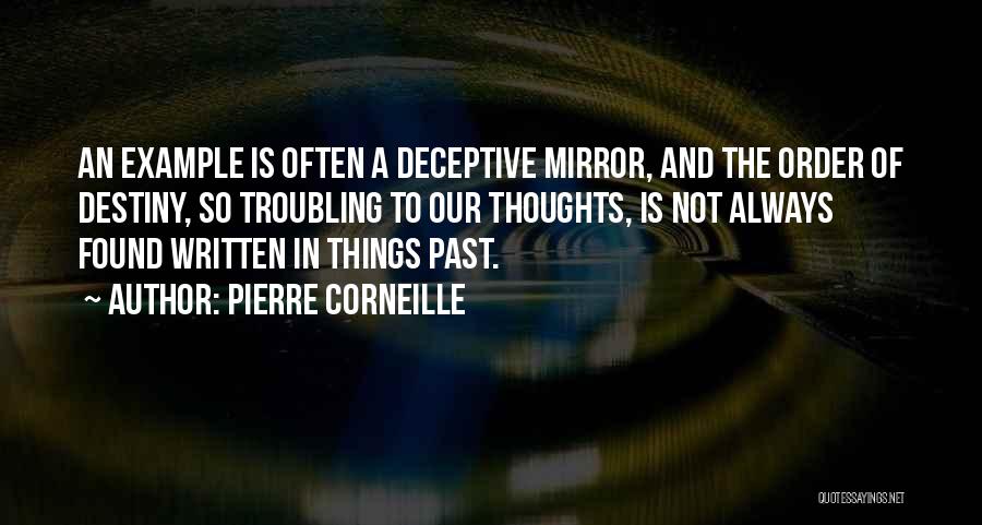 Always In Our Thoughts Quotes By Pierre Corneille