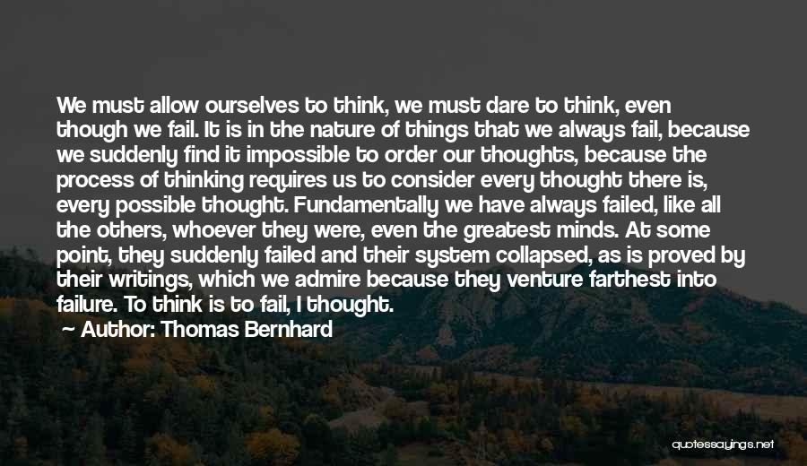 Always In Our Thoughts Quotes By Thomas Bernhard