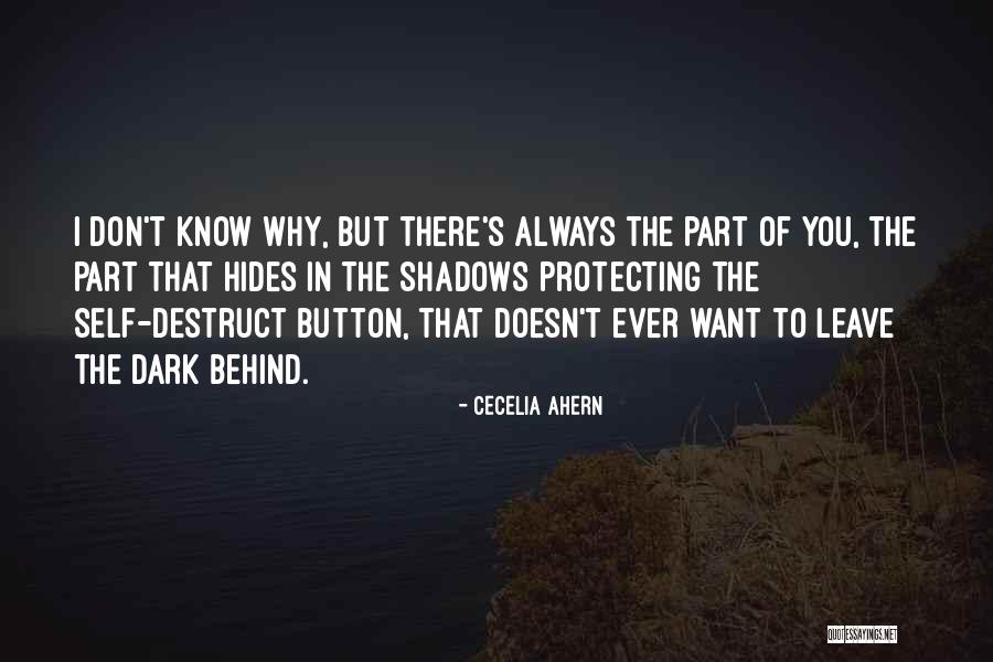 Always In The Shadows Quotes By Cecelia Ahern Always In The Shadows Quotes By Cecelia Ahern