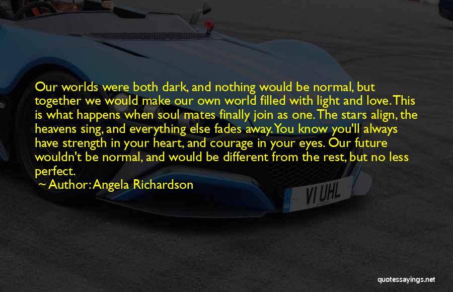 Always In Your Heart Quotes By Angela Richardson