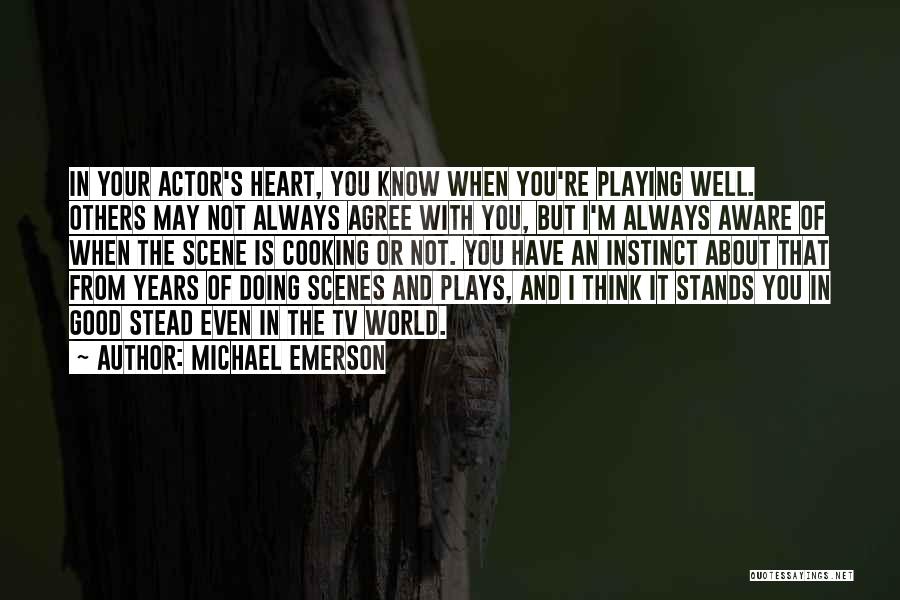 Always In Your Heart Quotes By Michael Emerson