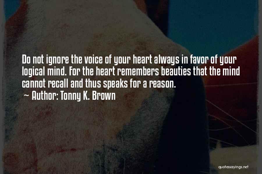 Always In Your Heart Quotes By Tonny K. Brown