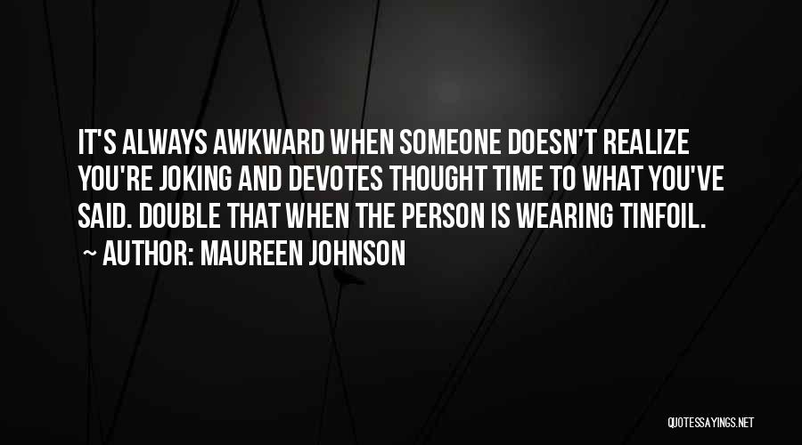 Always Joking Quotes By Maureen Johnson