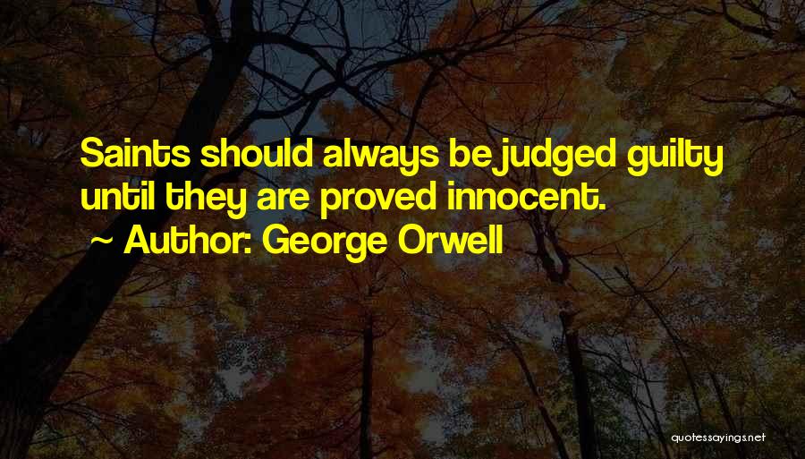 Always Judged Quotes By George Orwell