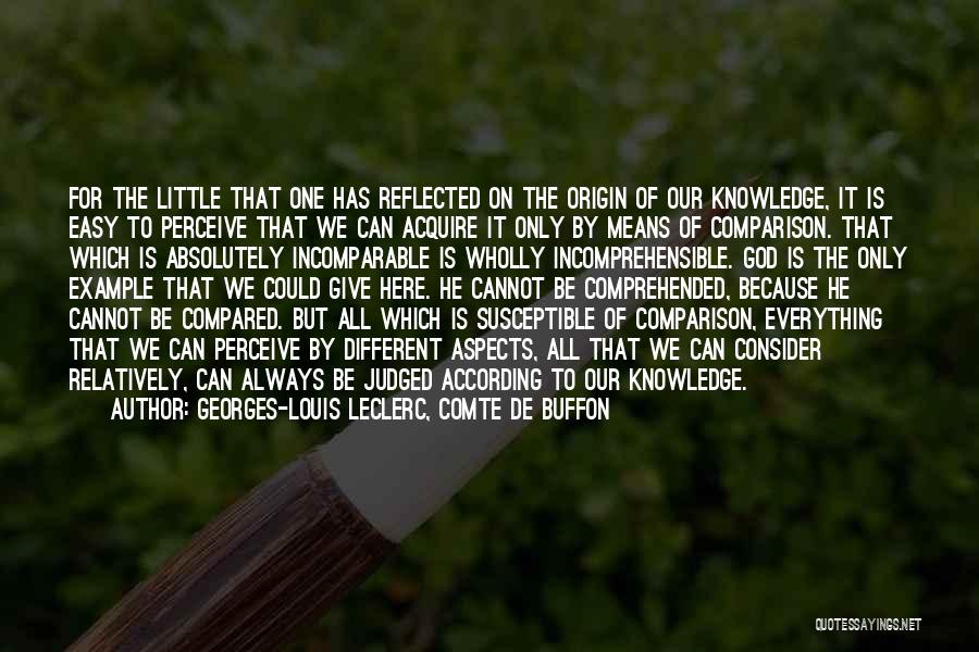 Always Judged Quotes By Georges-Louis Leclerc, Comte De Buffon