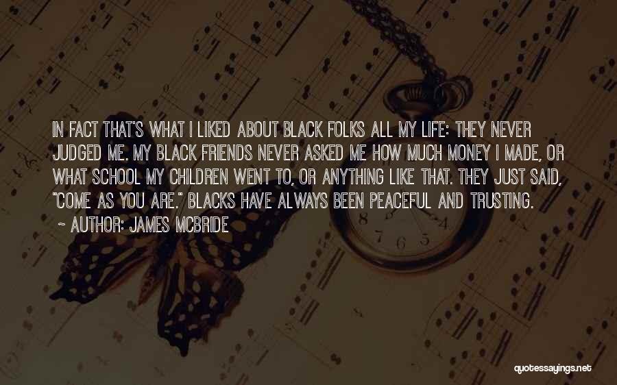 Always Judged Quotes By James McBride