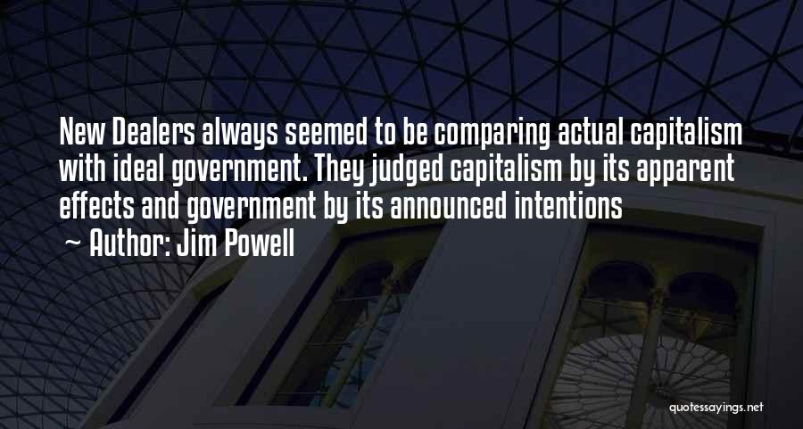 Always Judged Quotes By Jim Powell