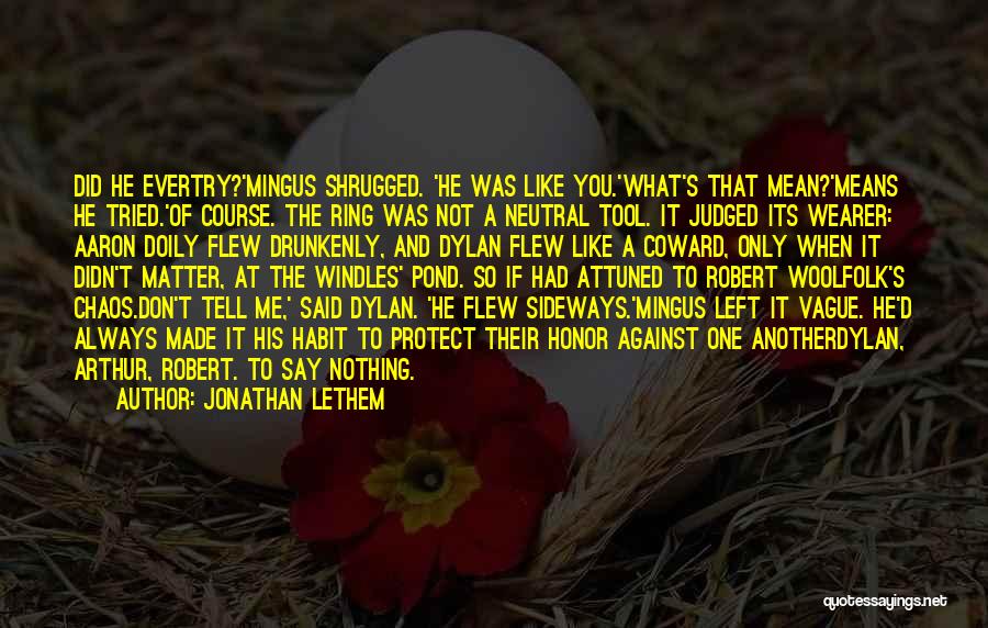 Always Judged Quotes By Jonathan Lethem
