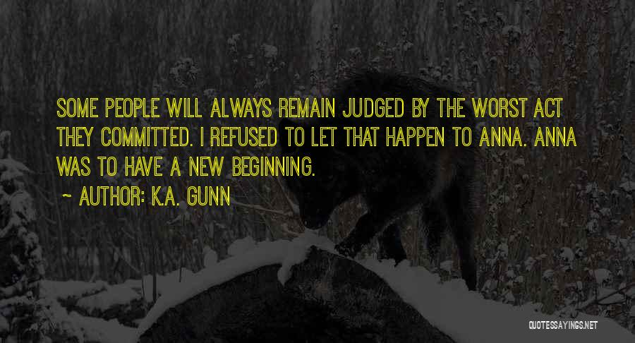 Always Judged Quotes By K.A. Gunn