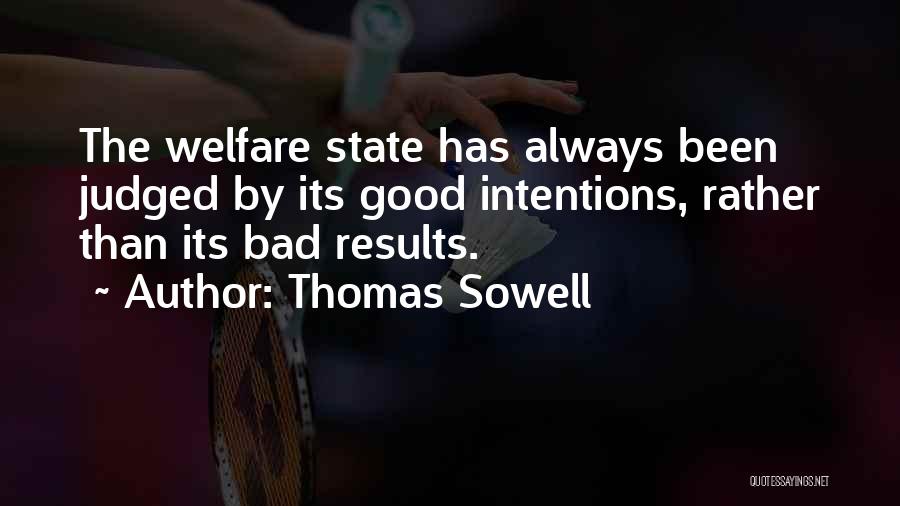 Always Judged Quotes By Thomas Sowell