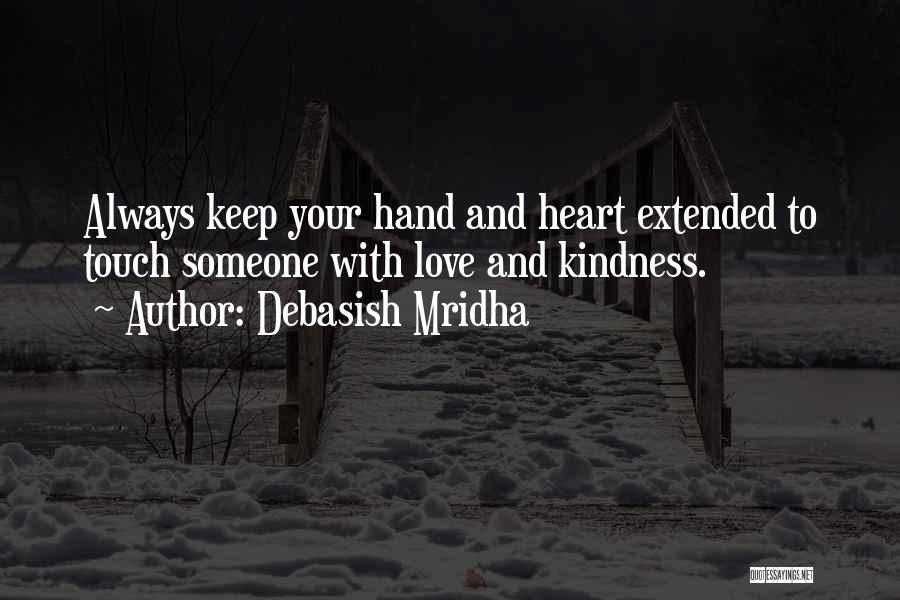 Always Keep In Touch Quotes By Debasish Mridha