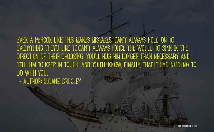 Always Keep In Touch Quotes By Sloane Crosley