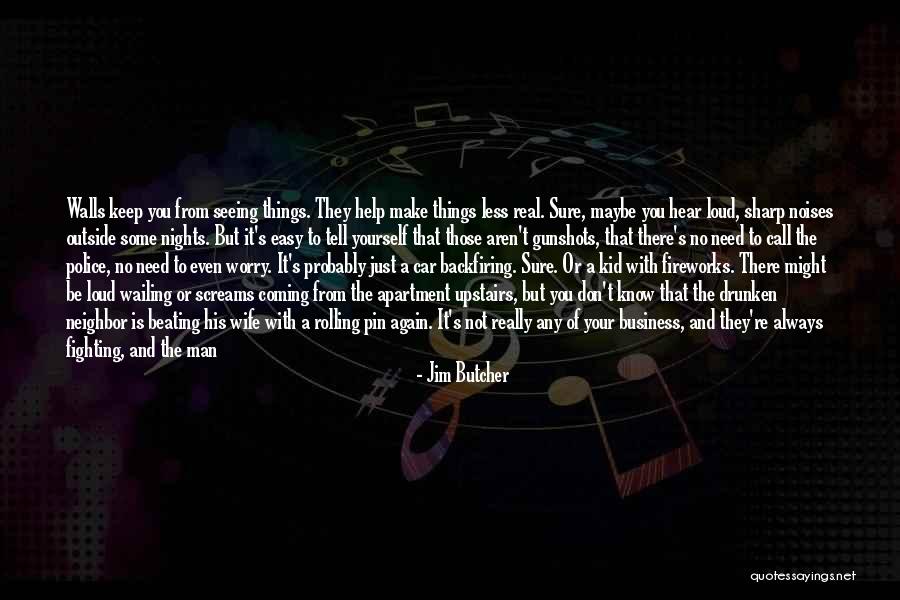 Always Keep It Real Quotes By Jim Butcher Always Keep It Real Quotes By Jim Butcher