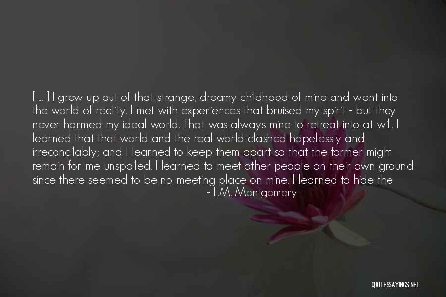 Always Keep It Real Quotes By L.M. Montgomery Always Keep It Real Quotes By L.M. Montgomery