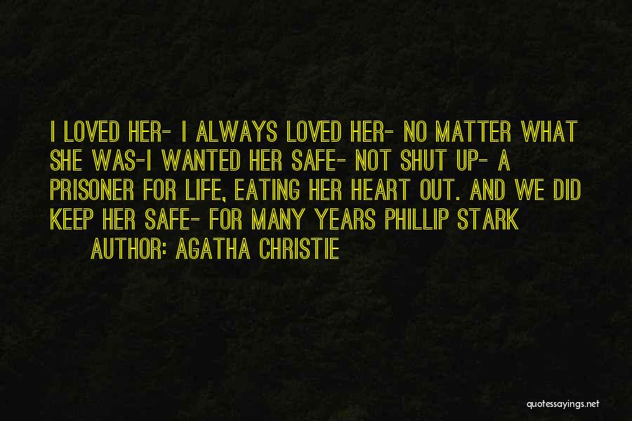 Always Keep Safe Quotes By Agatha Christie