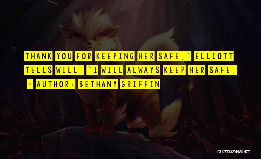 Always Keep Safe Quotes By Bethany Griffin