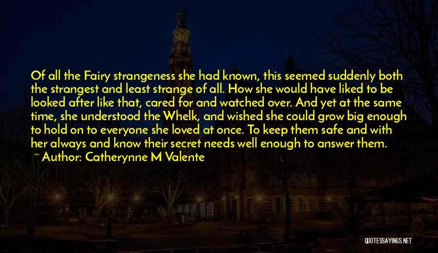 Always Keep Safe Quotes By Catherynne M Valente