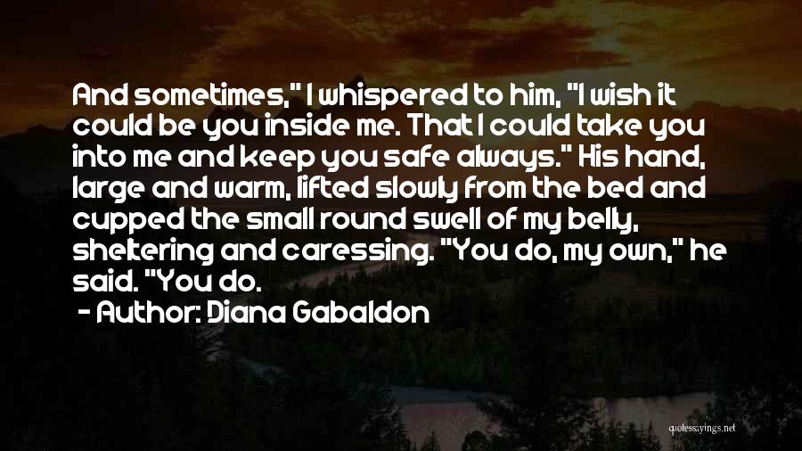 Always Keep Safe Quotes By Diana Gabaldon