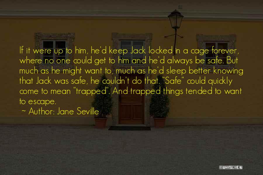 Always Keep Safe Quotes By Jane Seville