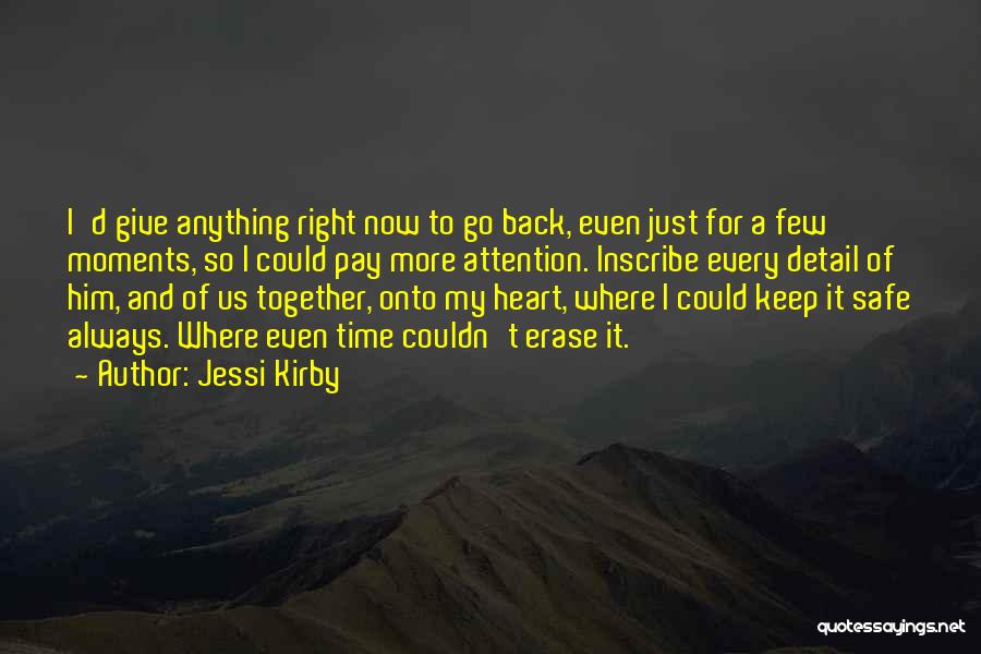 Always Keep Safe Quotes By Jessi Kirby