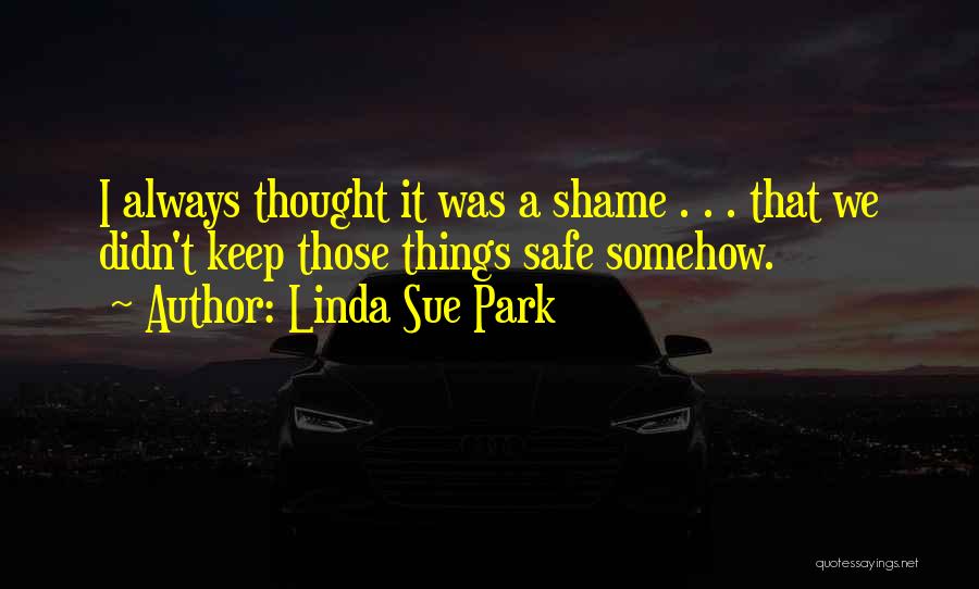 Always Keep Safe Quotes By Linda Sue Park