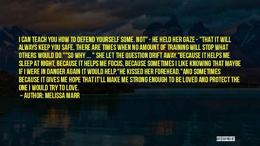 Always Keep Safe Quotes By Melissa Marr