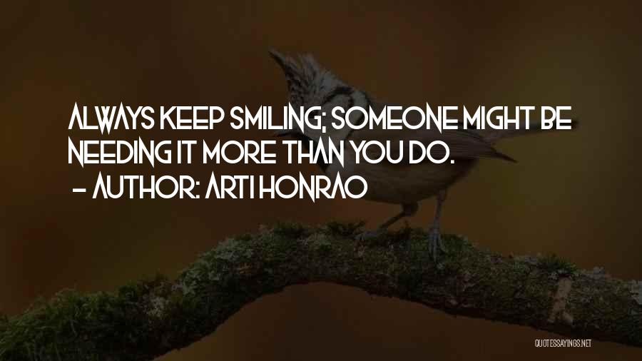 Always Keep Smiling Quotes By Arti Honrao