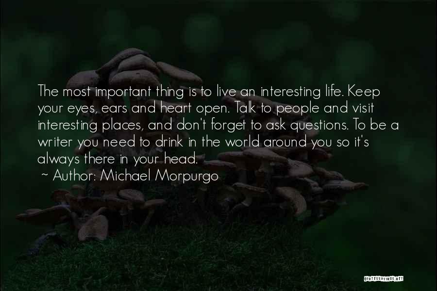 Always Keep Your Eyes Open Quotes By Michael Morpurgo