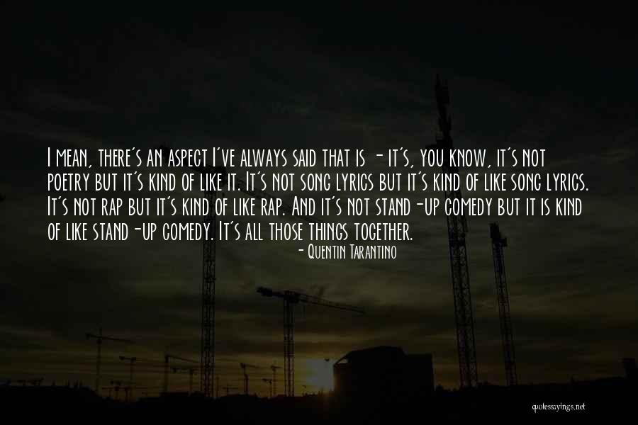 Always Know Where You Are Lyrics Quotes By Quentin Tarantino Always Know Where You Are Lyrics Quotes By Quentin Tarantino