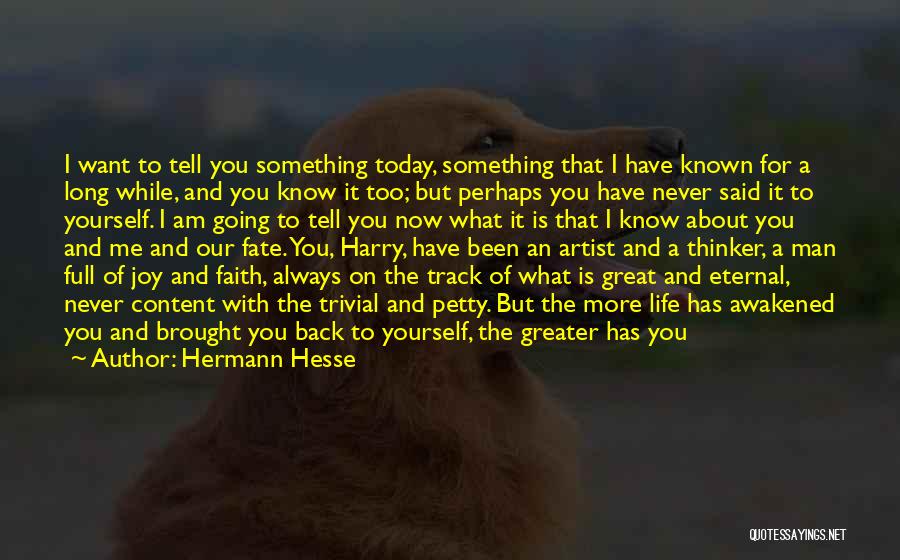 Always Know Your Worth Quotes By Hermann Hesse