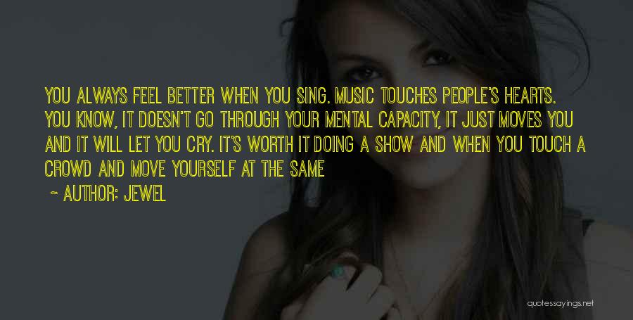 Always Know Your Worth Quotes By Jewel