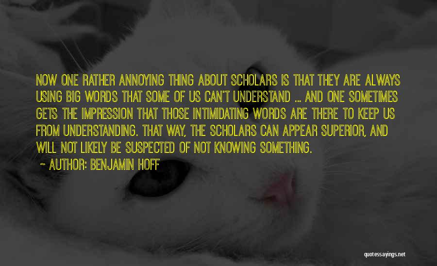 Always Knowing Quotes By Benjamin Hoff