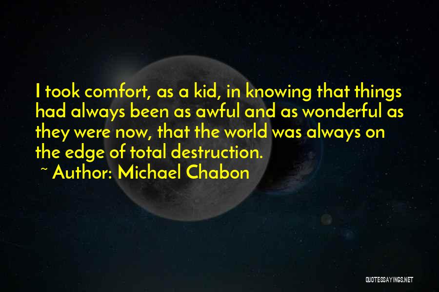 Always Knowing Quotes By Michael Chabon