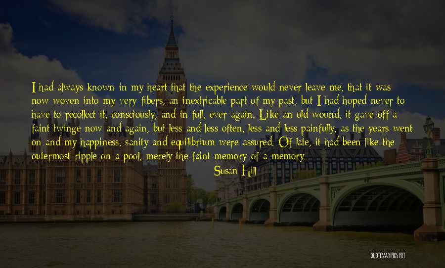 Always Late Quotes By Susan Hill Always Late Quotes By Susan Hill