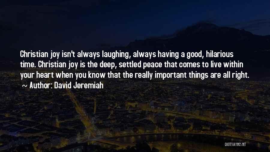 Always Laughing Quotes By David Jeremiah