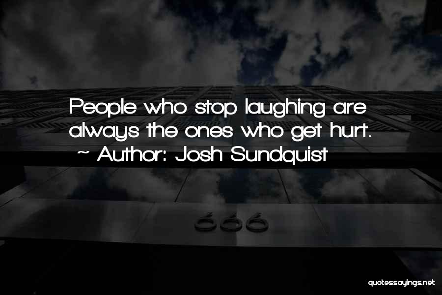 Always Laughing Quotes By Josh Sundquist