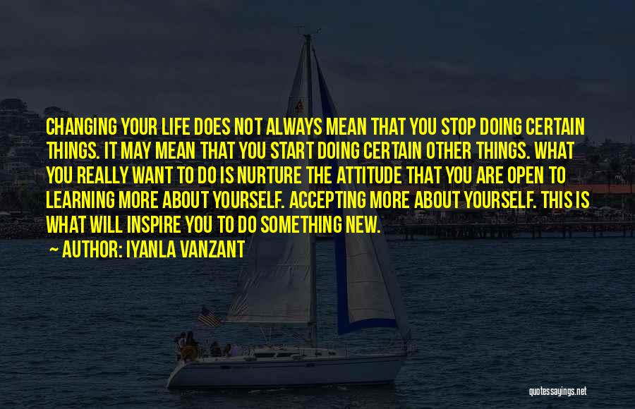 Always Learning New Things Quotes By Iyanla Vanzant