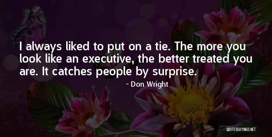 Always Liked You Quotes By Don Wright